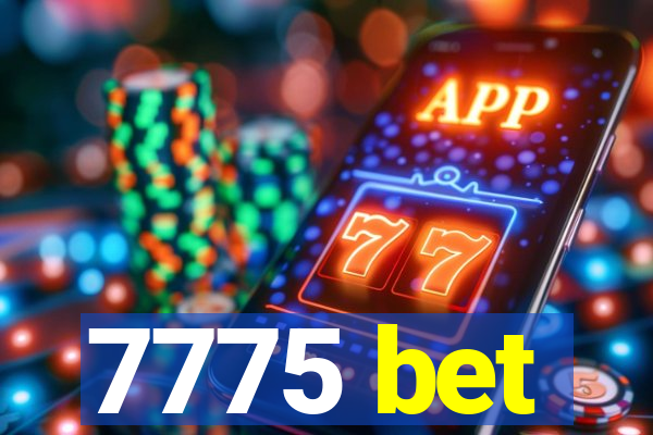 7775 bet